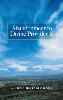 Abandonment to Divine Providence 0486464261 Book Cover
