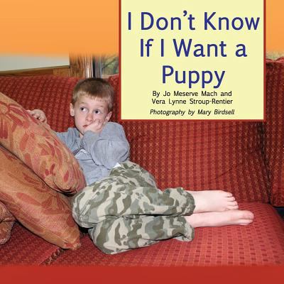 I Don't Know If I Want a Puppy: a true story of... 0990354334 Book Cover