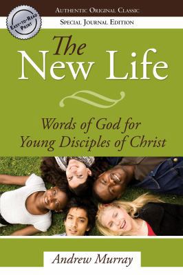 The New Life: Words of God for Young Disciples ... 0768425581 Book Cover