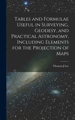 Tables and Formulae Useful in Surveying, Geodes... 1017712158 Book Cover