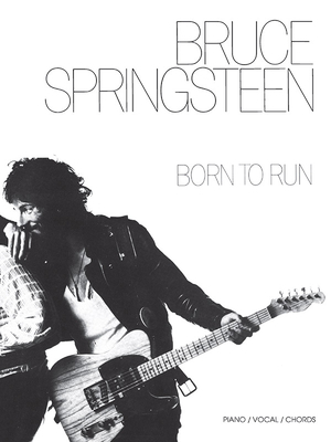 Bruce Springsteen -- Born to Run: Piano/Vocal/C... B00A2P458G Book Cover