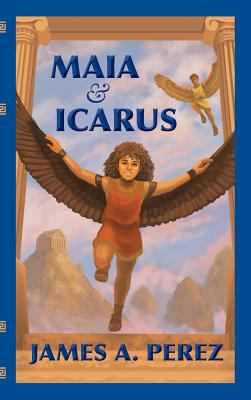 Maia and Icarus 0989176231 Book Cover