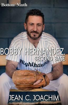 Bobby Hernandez, Second Base 1548894907 Book Cover