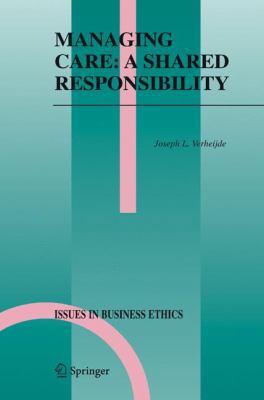 Managing Care: A Shared Responsibility 1402041845 Book Cover