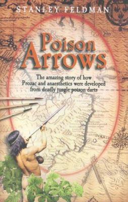 Poison Arrows: The Amazing Story of How Prozac ... 184358137X Book Cover