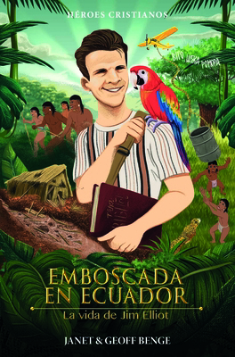 Emboscada En Ecuador - La Vida de Jim Elliot [Spanish] 157658349X Book Cover