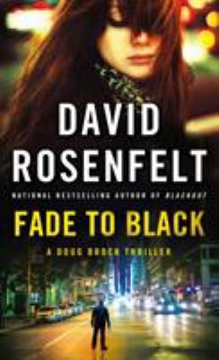 Fade to Black: A Doug Brock Thriller 1250308119 Book Cover