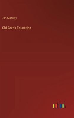 Old Greek Education 3368927930 Book Cover