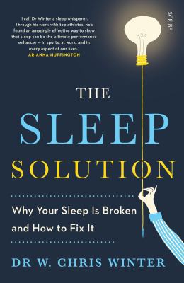 The Sleep Solution: why your sleep is broken an... Book Cover