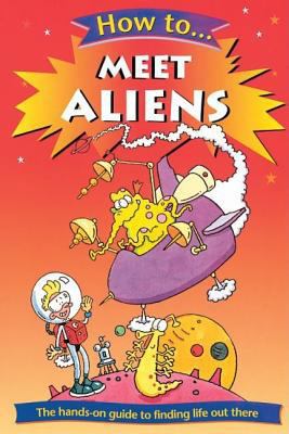 How to Meet Aliens 0199107823 Book Cover
