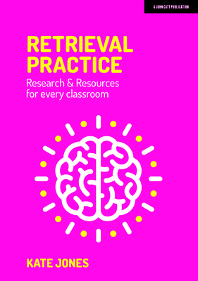 Retrieval Practice: Resources and Research for ... 1912906589 Book Cover