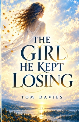 The Girl He Kept Losing B0HC5H85D8 Book Cover