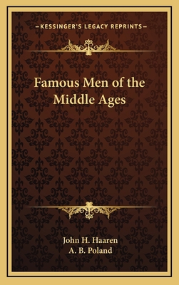 Famous Men of the Middle Ages 116320031X Book Cover