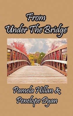 From Under The Bridge 1614777012 Book Cover