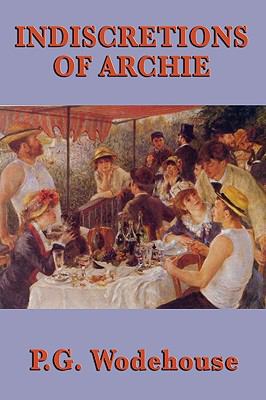 Indiscretions of Archie 1604598271 Book Cover