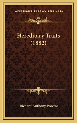 Hereditary Traits (1882) 1168793904 Book Cover