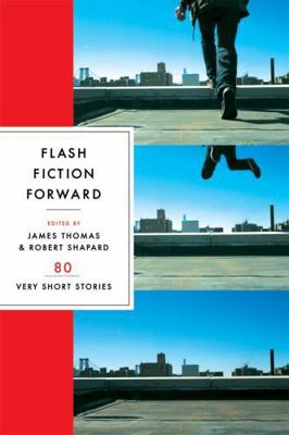 Flash Fiction Forward: 80 Very Short Stories 0393328023 Book Cover