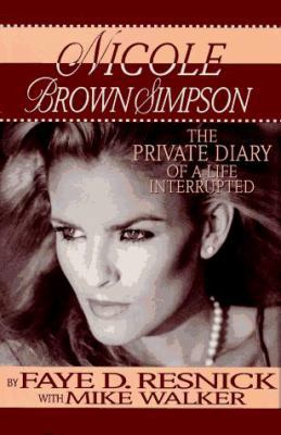 Nicole Brown Simpson: The Private Diary of a Li... B002VRI1TW Book Cover