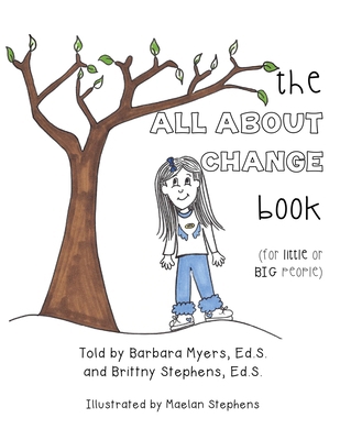 The ALL ABOUT CHANGE book (for little or BIG pe... 1662898517 Book Cover