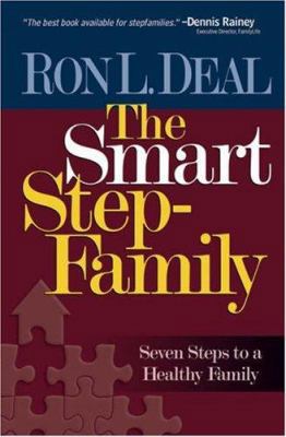 The Smart Stepfamily: New Seven Steps to a Heal... 076420159X Book Cover