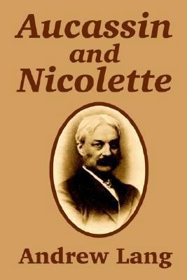 Aucassin and Nicolette 1410209202 Book Cover