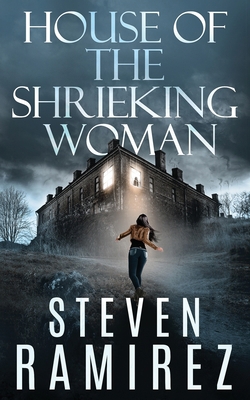 House of the Shrieking Woman: A Sarah Greene Su... 1949108066 Book Cover