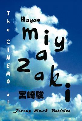 The Cinema of Hayao Miyazaki 1861713908 Book Cover