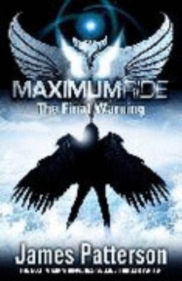 Maximum Ride: The Final Warning 0385613741 Book Cover