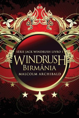 Windrush - Birmânia [Portuguese] [Large Print] 4824142172 Book Cover