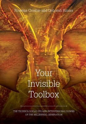 Your Invisible Toolbox: The Technological Ups a... 0998652814 Book Cover