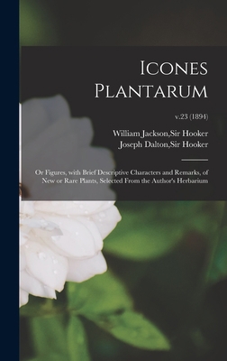 Icones Plantarum: or Figures, With Brief Descri... 1013504402 Book Cover