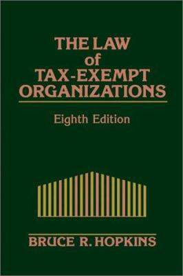 The Law of Tax-Exempt Organizations 0471268208 Book Cover