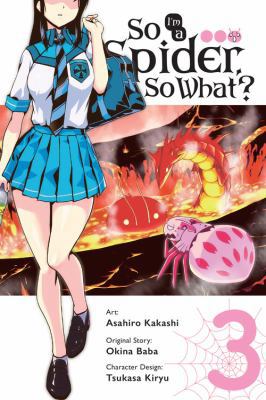 So I'm a Spider, So What?, Vol. 3 (Manga) 1975353366 Book Cover