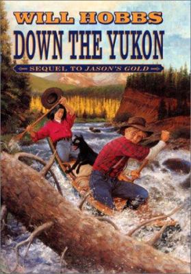 Down the Yukon 0060295406 Book Cover
