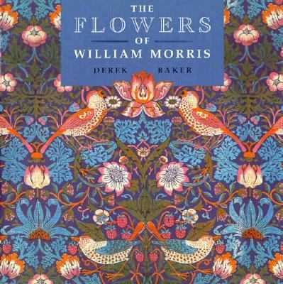 The Flowers of William Morris 1556523076 Book Cover