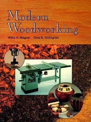 Modern Woodworking: Tools, Materials, and Proce... 1566372208 Book Cover