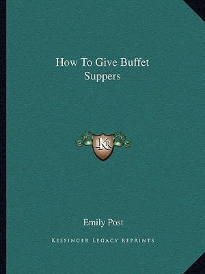 How To Give Buffet Suppers 1163167312 Book Cover