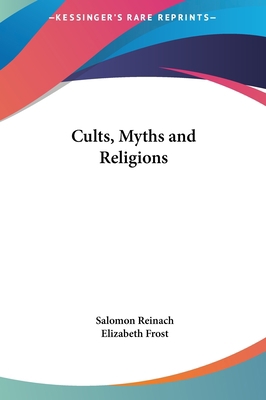 Cults, Myths and Religions 1161365362 Book Cover