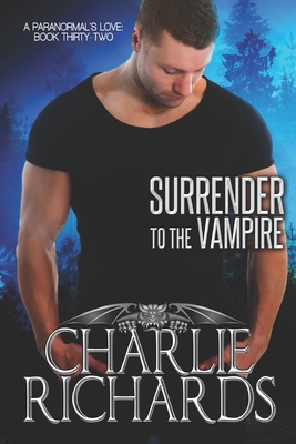 Surrender to the Vampire 1487431856 Book Cover