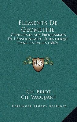 Elements De Geometrie: Conformes Aux Programmes... [French] 1168080207 Book Cover