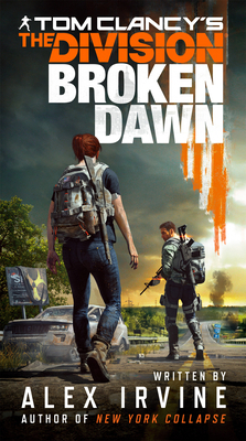Tom Clancy's the Division: Broken Dawn 1984803174 Book Cover