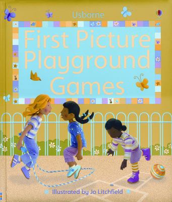 First Picture Playground Games 0794516114 Book Cover