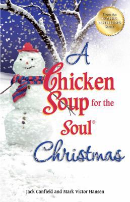 A Chicken Soup for the Soul Christmas: Stories ... 1623610702 Book Cover