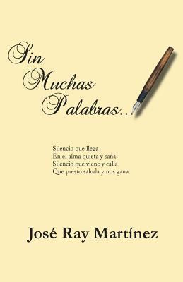 Sin Muchas Palabras... [Spanish] 1532940807 Book Cover