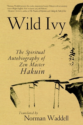 Wild Ivy: The Spiritual Autobiography of Zen Ma... 1590308093 Book Cover