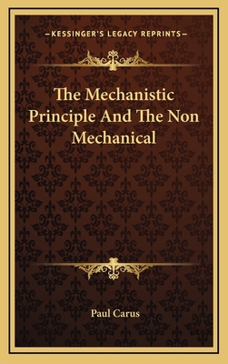 The Mechanistic Principle and the Non Mechanical 1163350257 Book Cover