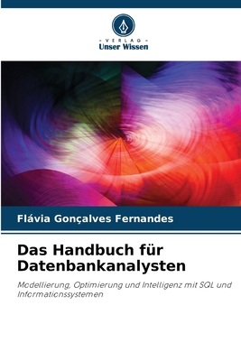 Das Handbuch für Datenbankanalysten [German] 6137360857 Book Cover