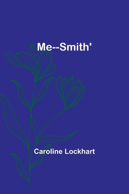 Me--Smith' 935738815X Book Cover
