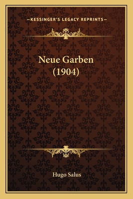 Neue Garben (1904) [German] 1167466713 Book Cover