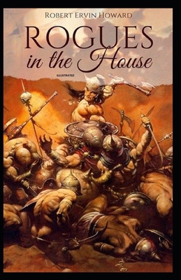 Rogues in the House Illustrated B08JF5FW96 Book Cover